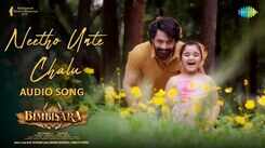 Bimbisara | Song - Neetho Unte Chalu