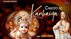 Watch Latest Hindi Devotional Song Chhoto So Kanhaiya Sung By Gargi Verma