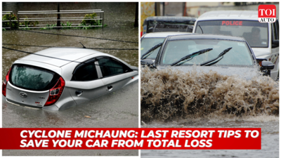 Cyclone Michaung Landfall: Last minute tips to save your car from flood damage