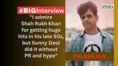 Palash Sen: I admire Shah Rukh Khan for getting huge hits in his late 50s, but Sunny Deol did it without PR and hype - #BigInterview