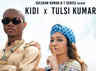​KiDi X Tulsi Kumar’s ‘Shut Up Remix’