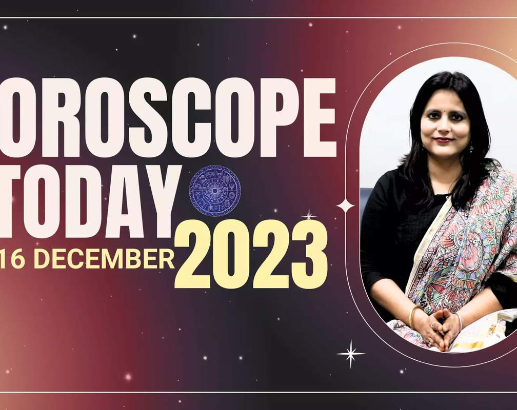 
Horoscope today, December 16, 2023: Astrological predictions for your zodiac signs
