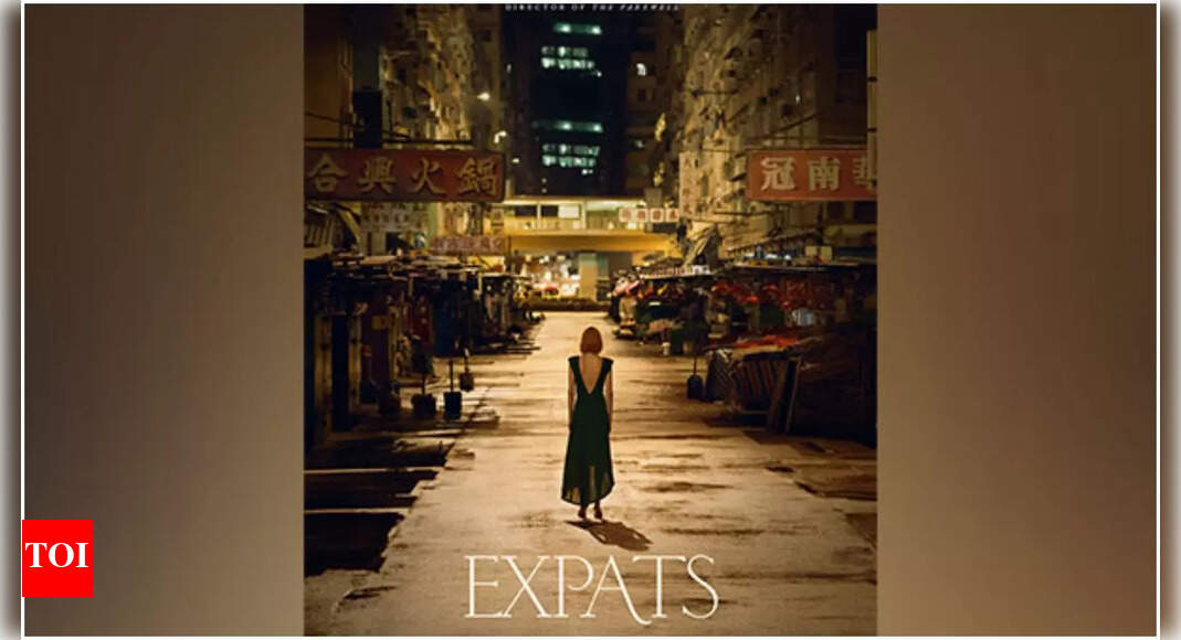 Trailer of Nicole Kidman's series 'Expats' out now - Times of India
