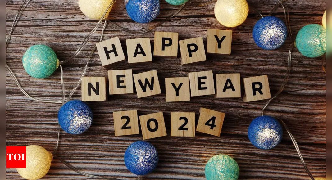 Happy New Year 2024: Top 50 wishes, messages, quotes, and images to share with your loved ones – Times of India