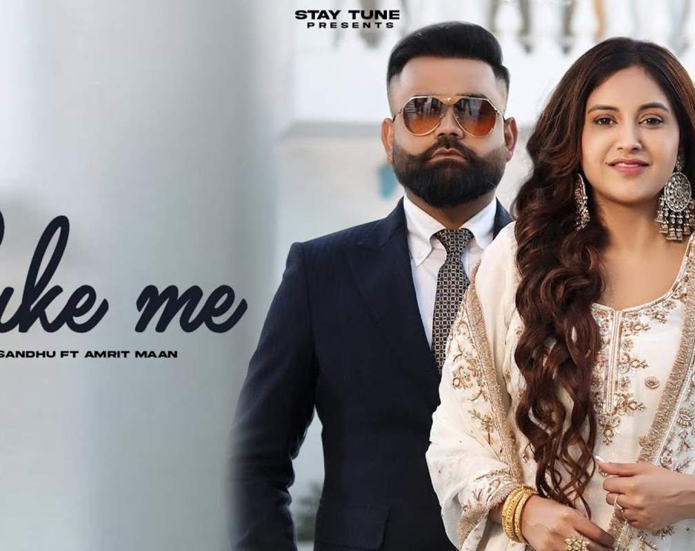 
Check Out The Music Video Of The Latest Punjabi Song Like Me Sung By Baani Sandhu and Amrit Maan
