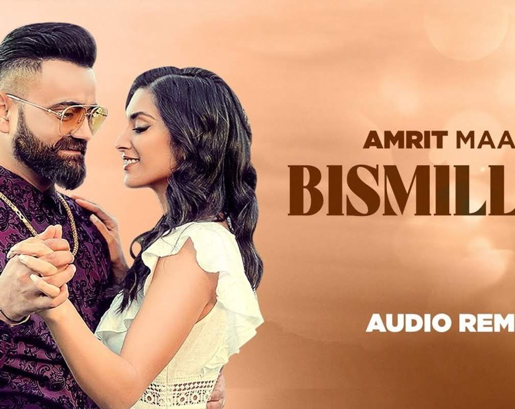 
Listen To The Popular Punjabi Music Audio For Bismillah By Amrit Maan
