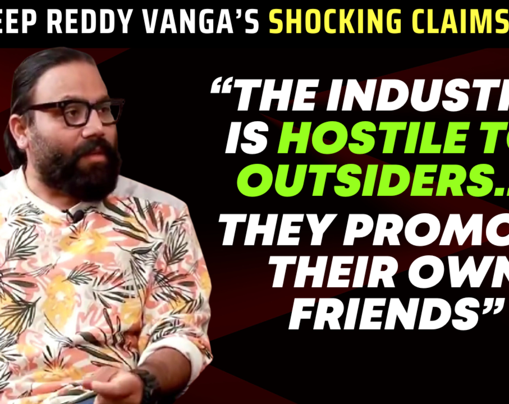 
Shocking! Sandeep Reddy Vanga reveals 'hostile' behaviour of the industry
