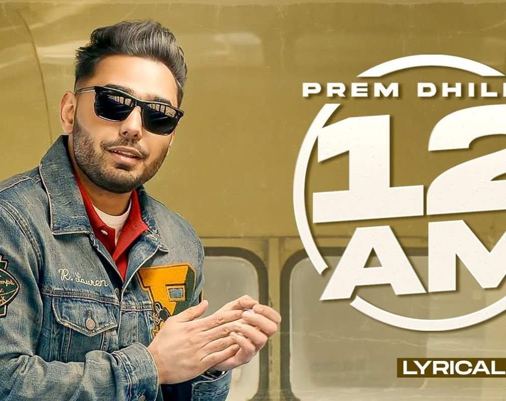 
Get Hooked On The Latest Catchy Punjabi Lyrical Music Video For 12 AM By Prem Dhillon
