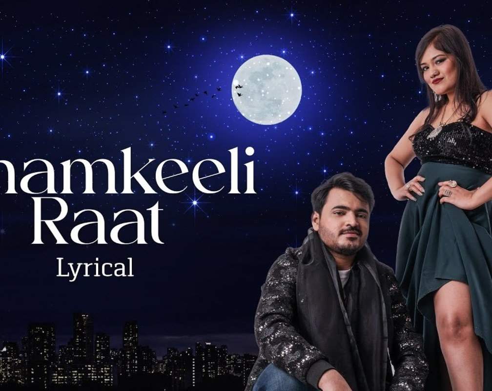 
Listen To The Latest Hindi Music Audio For Chamkeeli Raat (Lyrical) By Abhimanyu And Pragya
