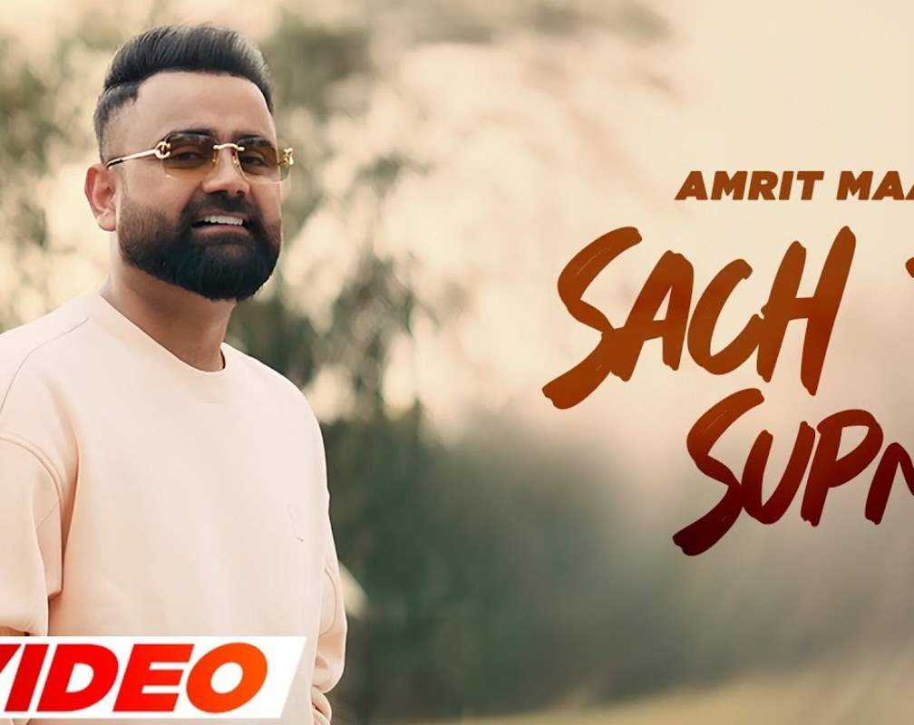 
Watch The Latest Punjabi Music Video For Sach Te Supna By Amrit Maan
