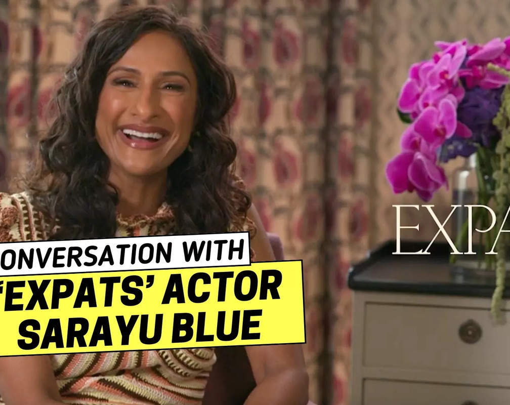 
Sarayu Blue's exclusive interview on her series 'Expats'
