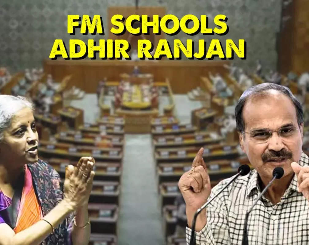 
“Introspect please” FM Sitharaman schools Adhir Ranjan over his ‘Partiality’ remarks in Lok Sabha

