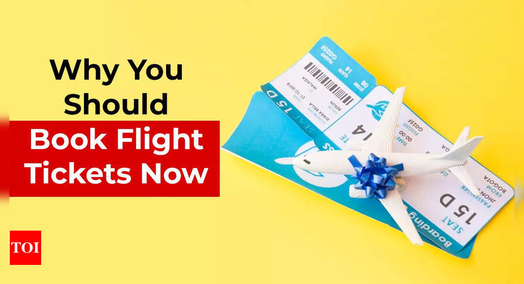 Have summer travel plans? Why fliers should book flight tickets now to get best price deals