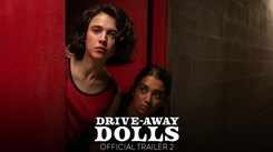 Drive-Away Dolls - Official Trailer 2