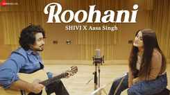 Roohani By Aasa Singh And Shivi