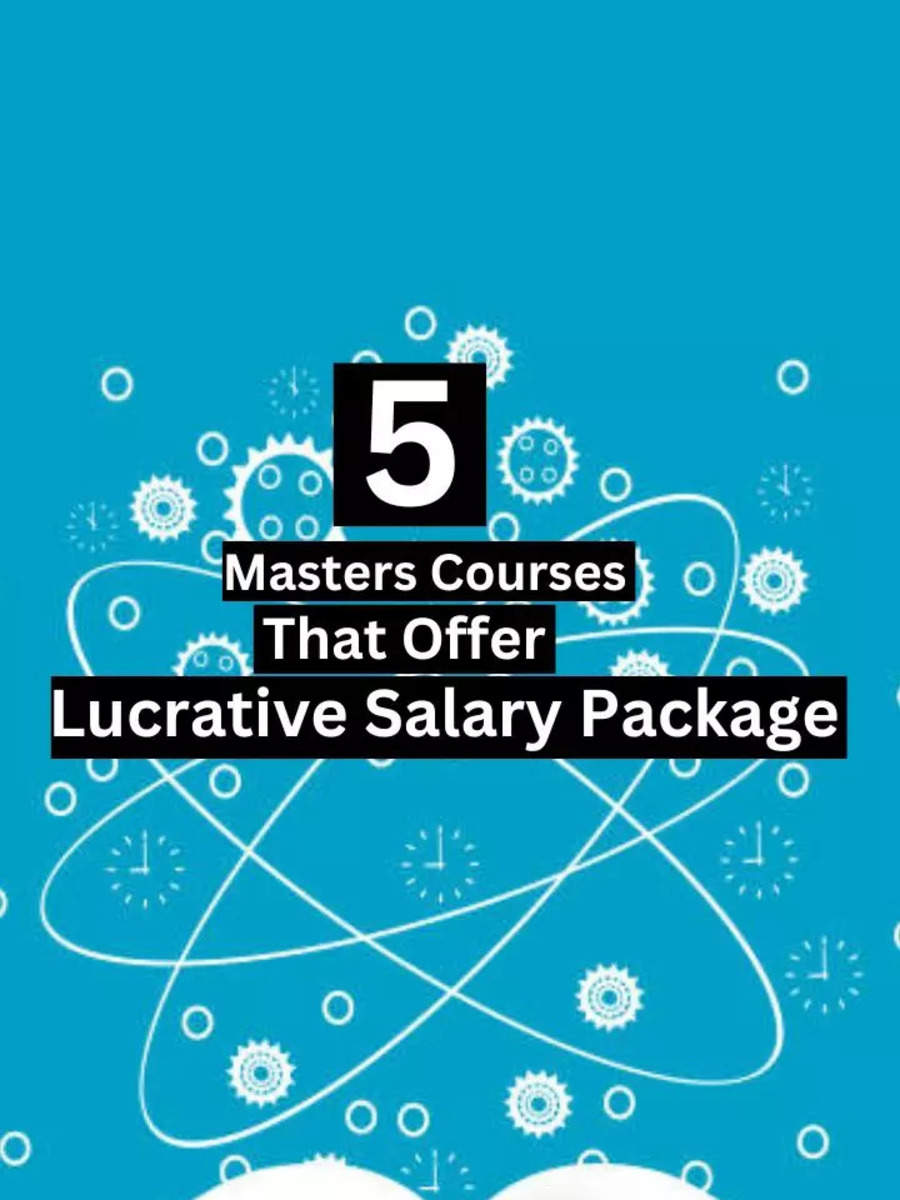 5 Masters Courses That Offer Lucrative Salary Package | Times Now