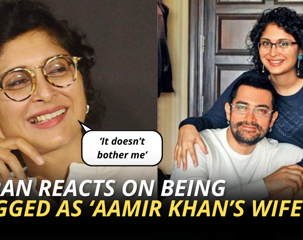 
Kiran Rao on being addressed as 'Aamir Khan's wife': 'They might not even know my name'
