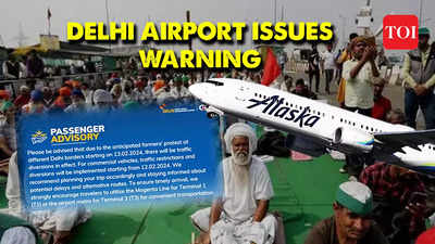 Delhi Chalo 2.0: Airport issues advisory for commuters as farmers talk with centre fails, capital on deadlock