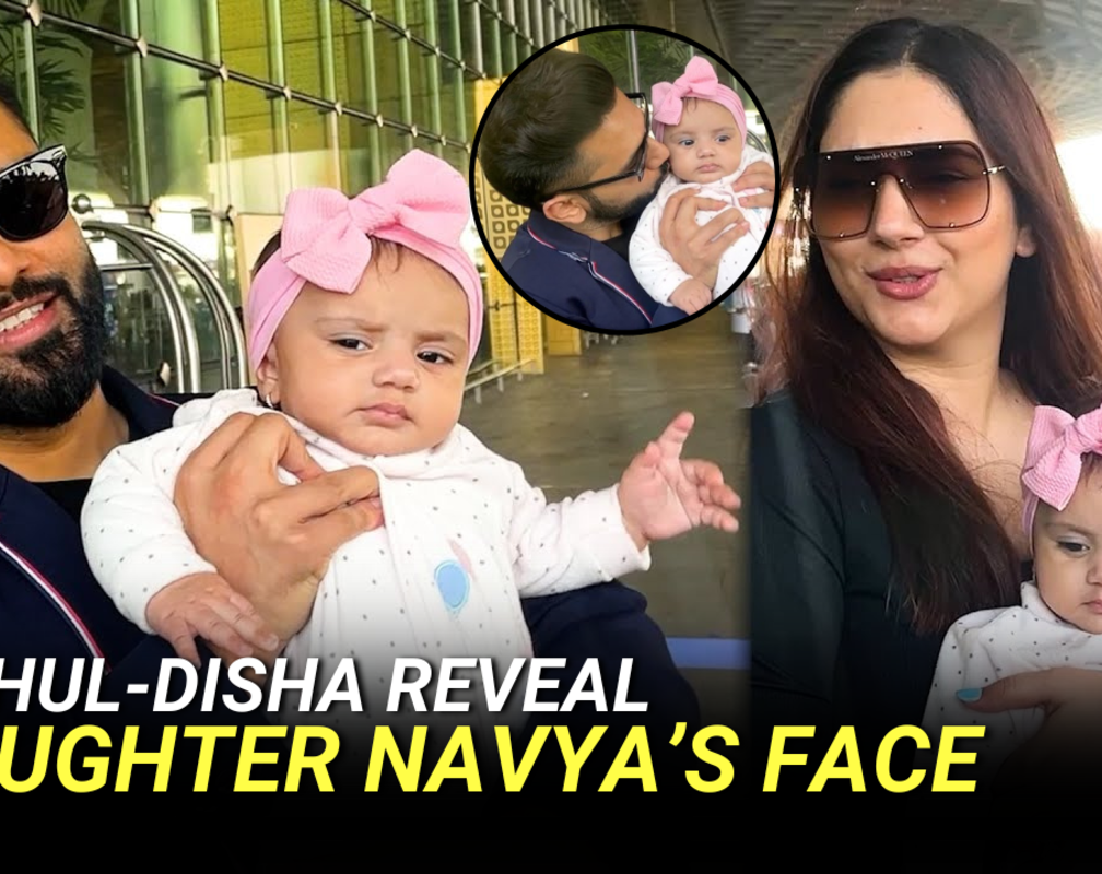 
Rahul Vaidya & Disha Parmar share first glimpse of daughter Navya
