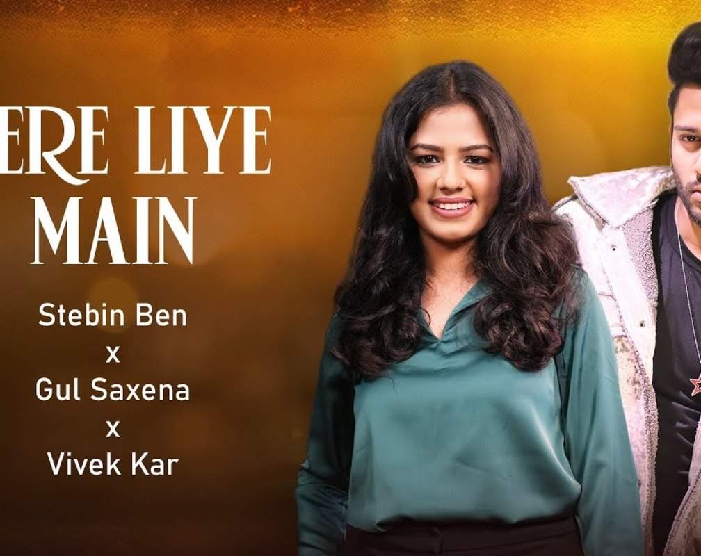 
Check Out The Latest Hindi Music Audio Song For Tere Liye Main (Lyrical) By Stebin Ben And Gul Saxena
