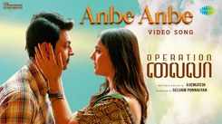 Operation Laila | Song - Anbe Anbe
