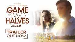 A Game Of Two Halves - Official Trailer