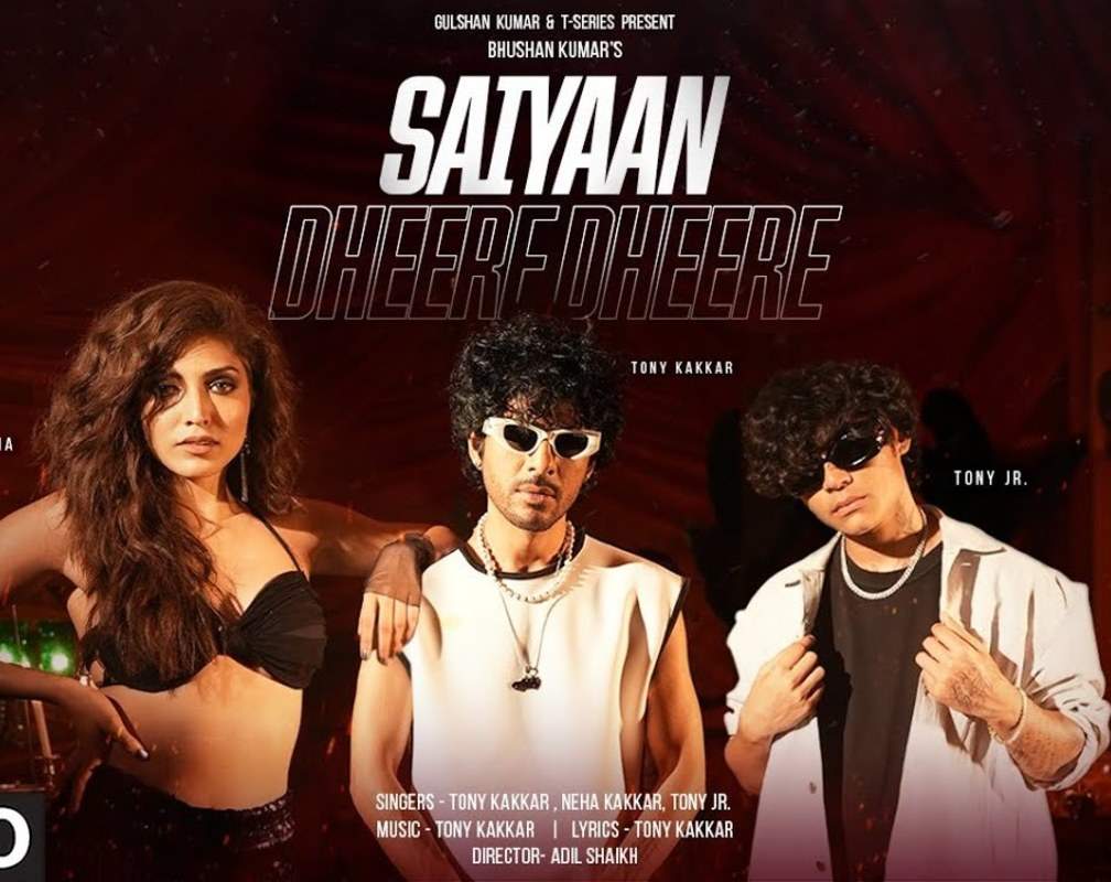 
Listen To The Latest Hindi Music Audio For Saiyaan Dheere Dheere By Tony Kakkar, Neha Kakkar And Tony Jr
