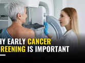How early screening is important in cancer detection and treatment
