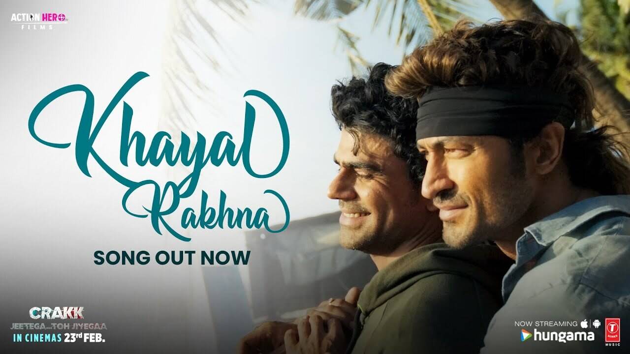 Crakk: Jeetegaa Toh Jiyegaa | Song - Khayal Rakhna