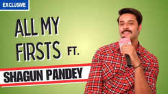 All My Firsts ft. Mera Balam Thanedar's actor Shagun Pandey | Fun Secrets Revealed