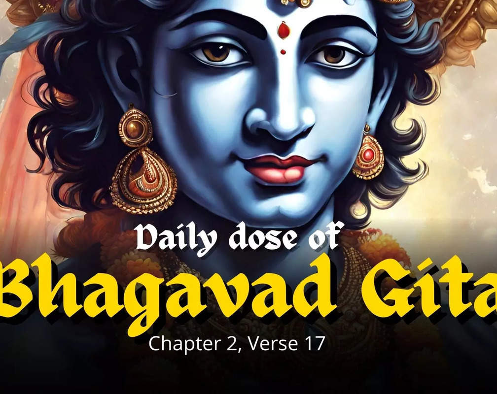 
Beyond the Physical: Understanding the Soul's Role in the Bhagavad Gita's Chapter 2, Verse 17
