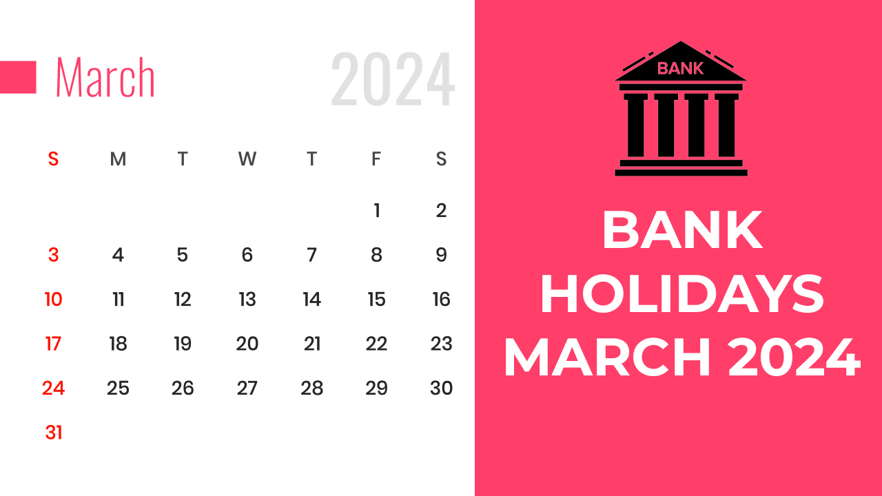 March 2024 Bank Holidays: Check State-wise Holiday List Here | India  Business News - Times of India