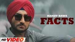 Experience The New Punjabi Music Video For Facts By Ranjit Bawa