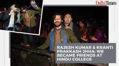 Rajesh Kumar & Kranti Prakkash Jhha: We became friends at Hindu College