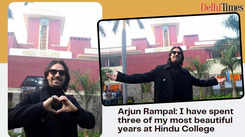 Arjun Rampal:  I have spent three of my most beautiful years at Hindu College