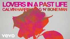 Check Out Latest English Official Lyrical Video 'Lovers In A Past Life' Sung By Calvin Harris and Rag'n'Bone Man
