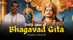 Bhagavad Gita, Chapter 2, Verse 26: When Krishna addresses Arjuna's fear of killing