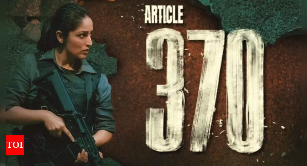 'Article 370’ Box Office Collections Day 25: The Yami Gautam Starrer ...