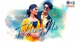 Experience The New Marathi Music Video For Tu Sang Na By LK Laxmikant