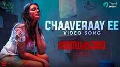Andhakaara | Song - Chaaveraayee