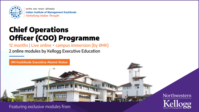 Drive operational excellence: IIM Kozhikode's Chief Operations Officer (COO) Programme with a global edge by Kellogg Executive Education