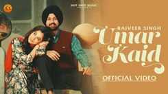 Enjoy The Latest Punjabi Music Video For Umar Kaid By Rajveer Singh