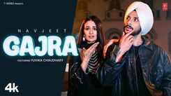 Dive Into The Latest Punjabi Music Video Of Gajra Sung By Navjeet