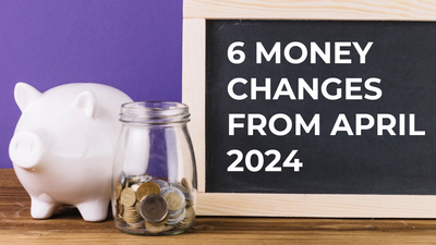 New credit card rules, NPS and four other key money-related changes coming in April 2024
