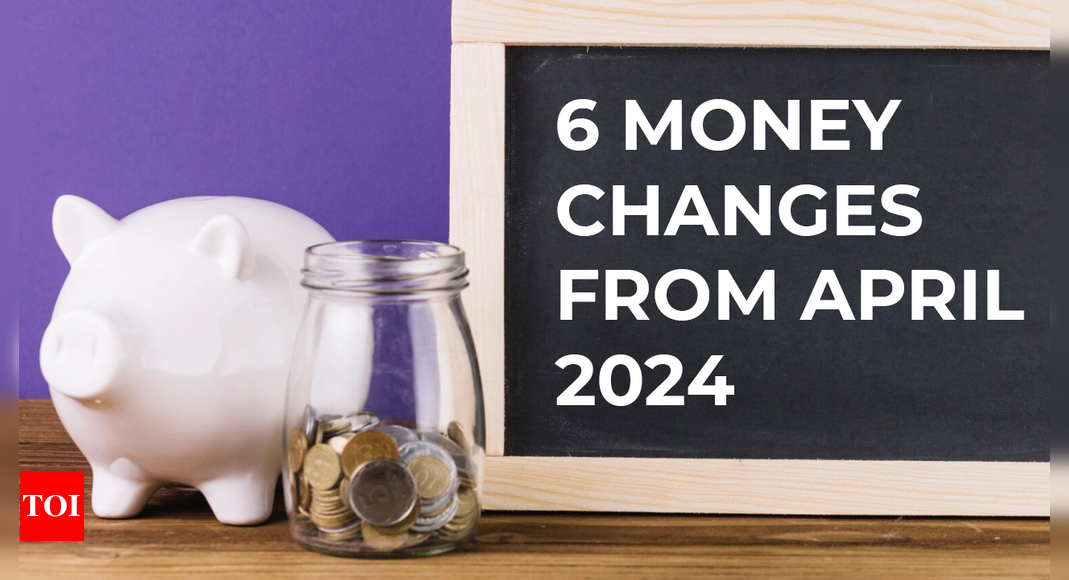 New credit card rules, NPS and four other key money-related changes coming in April 2024 | India Business News