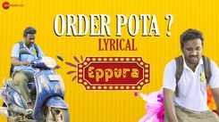 Eppura | Song - Order Pota (Lyrical)