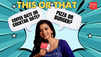 This or That with Garvita Sadhwani: Get to know the new Yeh Rishta Kya Kehlata Hai actress in this fun segment
