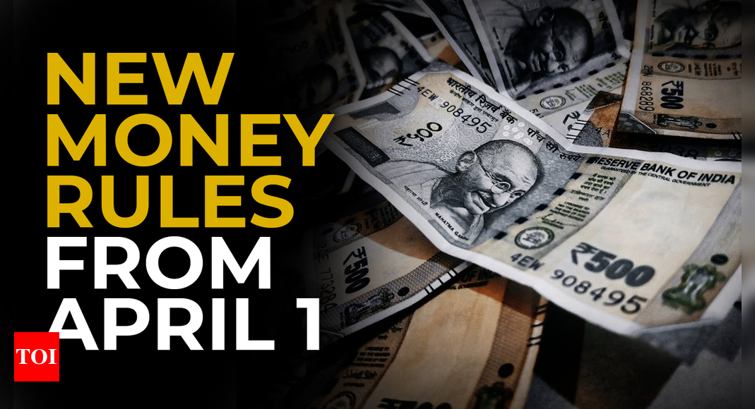 What changes in your money world from April 1? From revised debit and credit card charges to new NPS and FASTag rules | Business – Times of India