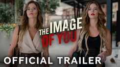 The Image Of You - Official Trailer