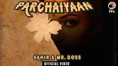 Parchaiyaan By Sahir And Mr. Doss